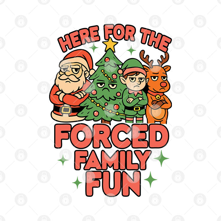 Here For The Forced Family Fun Santa Elf Reindeer Christmas T Shirt