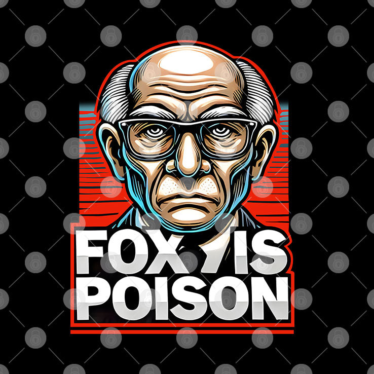 Rupert Murdoch Fox Is Poison T Shirt