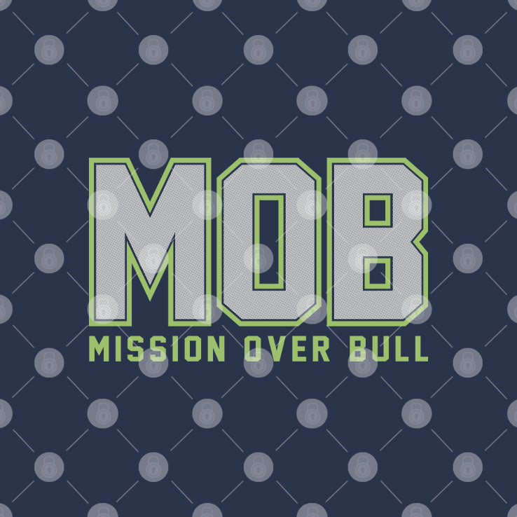MOB Mission Over Bull Seattle T Shirt