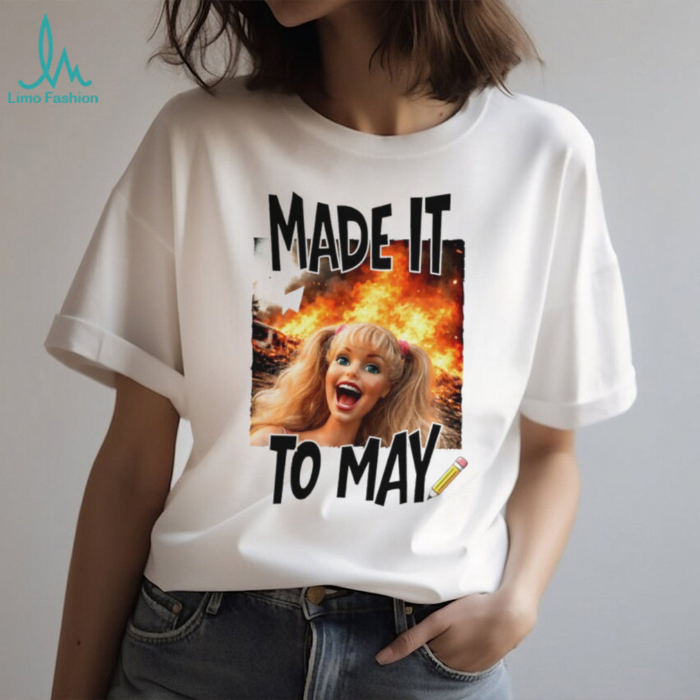 Made It To May Teacher Survival End of School Year Doll Meme T Shirt