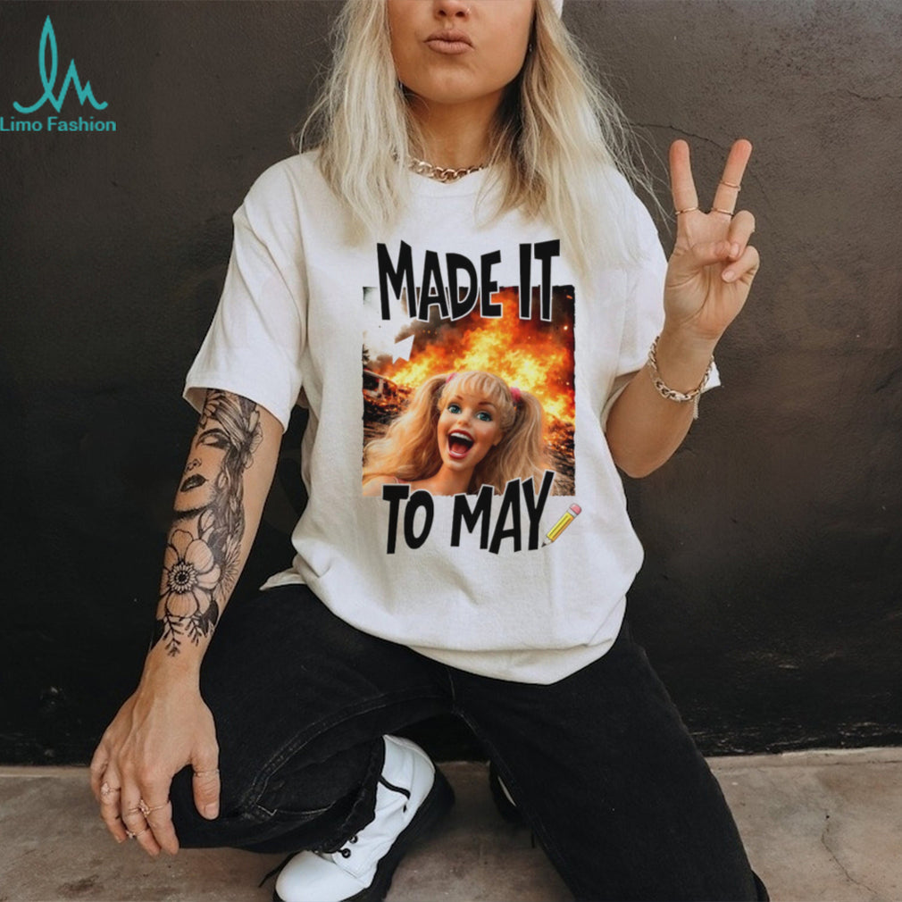 Made It To May Teacher Survival End of School Year Doll Meme T Shirt