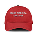 Make America Go Away Hat