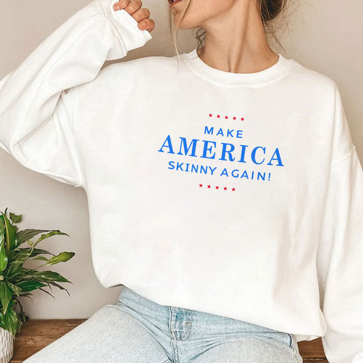 Make America Skinny Again T Shirt
