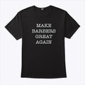 Make Barbers Great Again Pro Trump Shirt