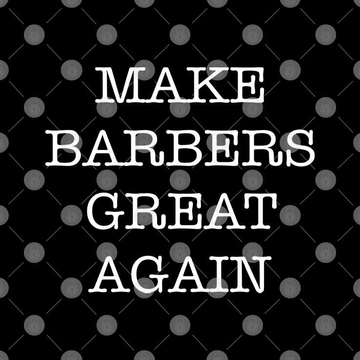 Make Barbers Great Again Pro Trump Shirt
