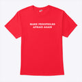 Make Pedophiles Afraid Again Shirt
