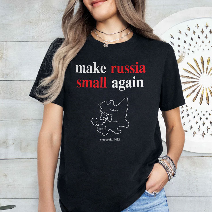 Make Russia Small Again Shirt