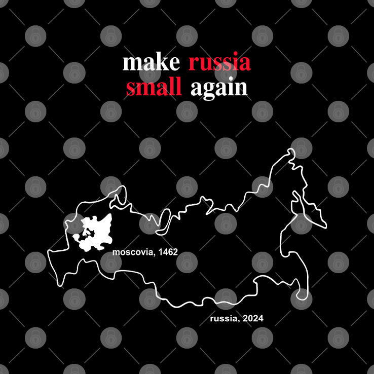 Make Russia Small Again Shirt