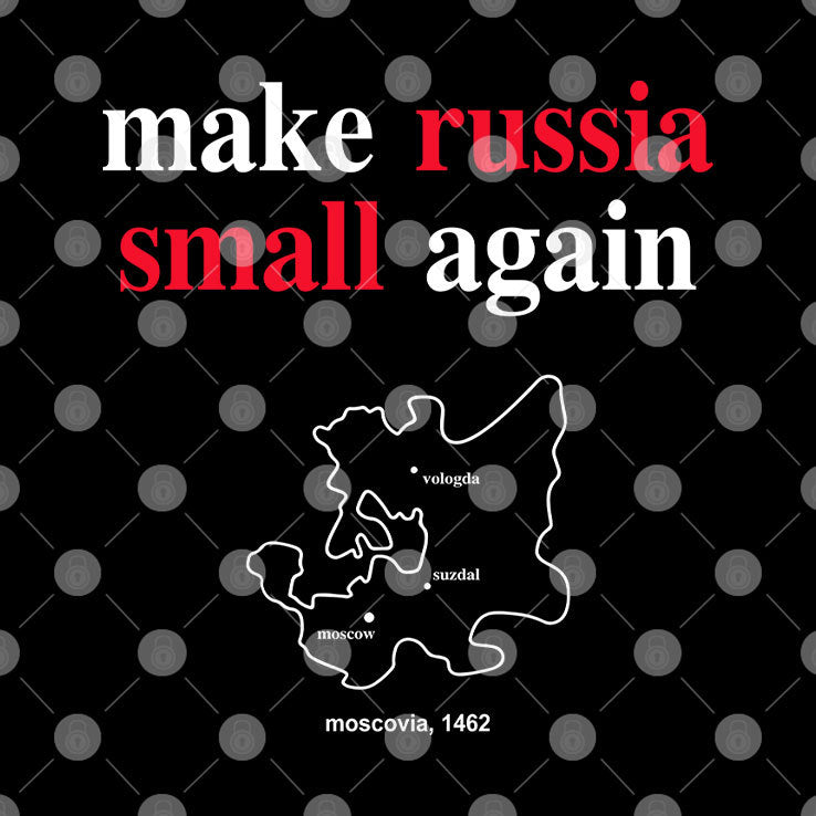 Make Russia Small Again Shirt