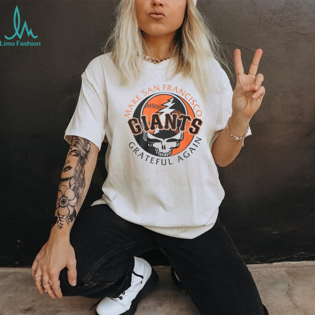 Make San Francisco Giants Grateful Again Steal Your Face T Shirt