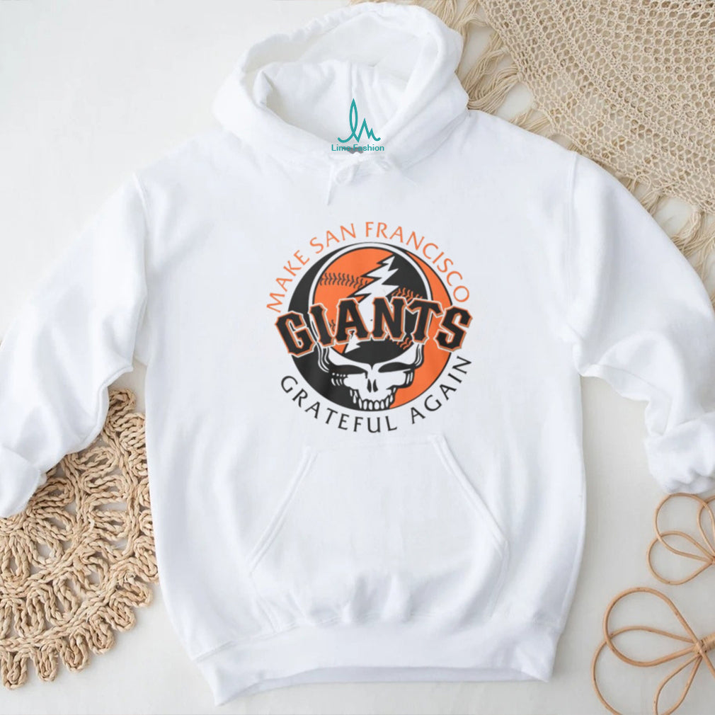 Make San Francisco Giants Grateful Again Steal Your Face T Shirt