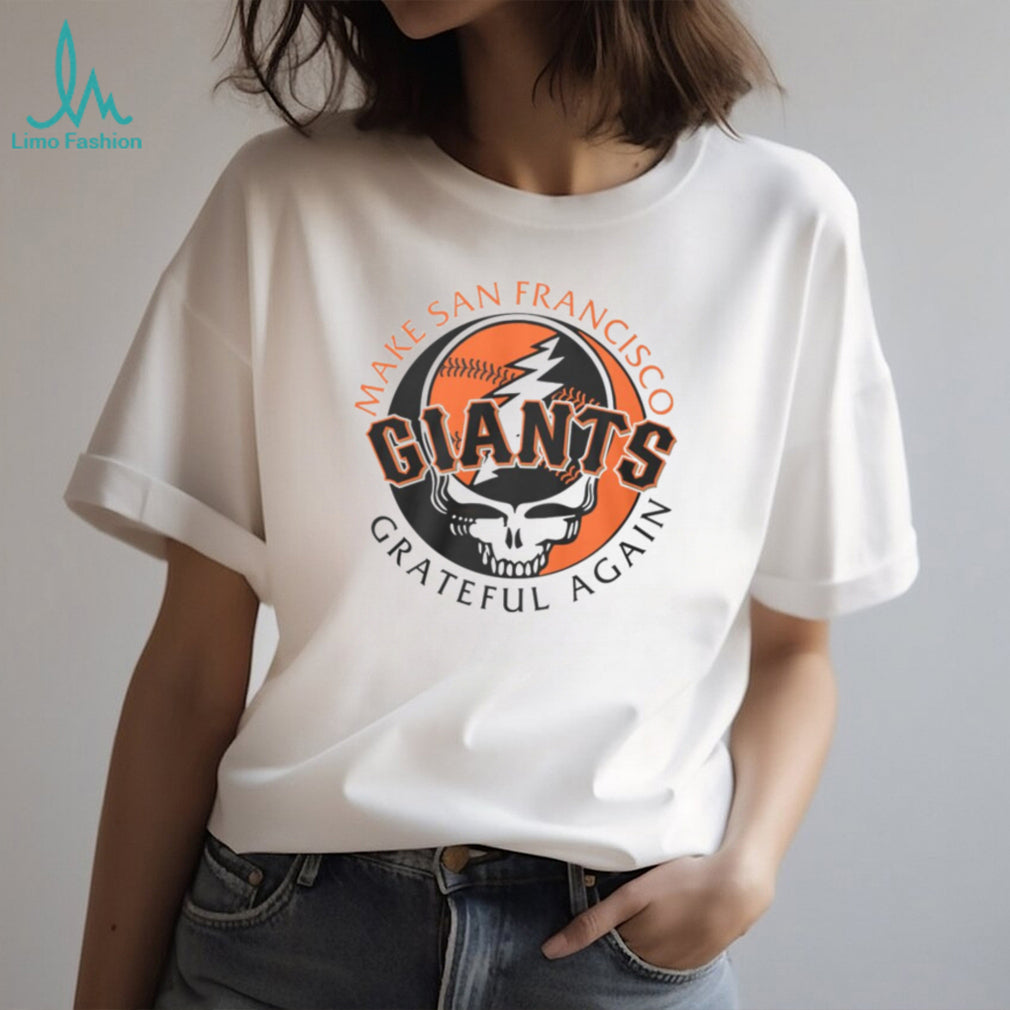 Make San Francisco Giants Grateful Again Steal Your Face T Shirt