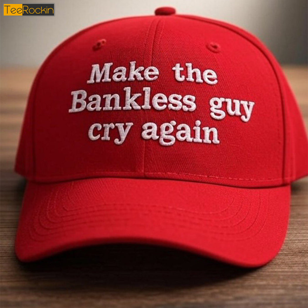 Make The Bankless Guy Cry Again Hat
