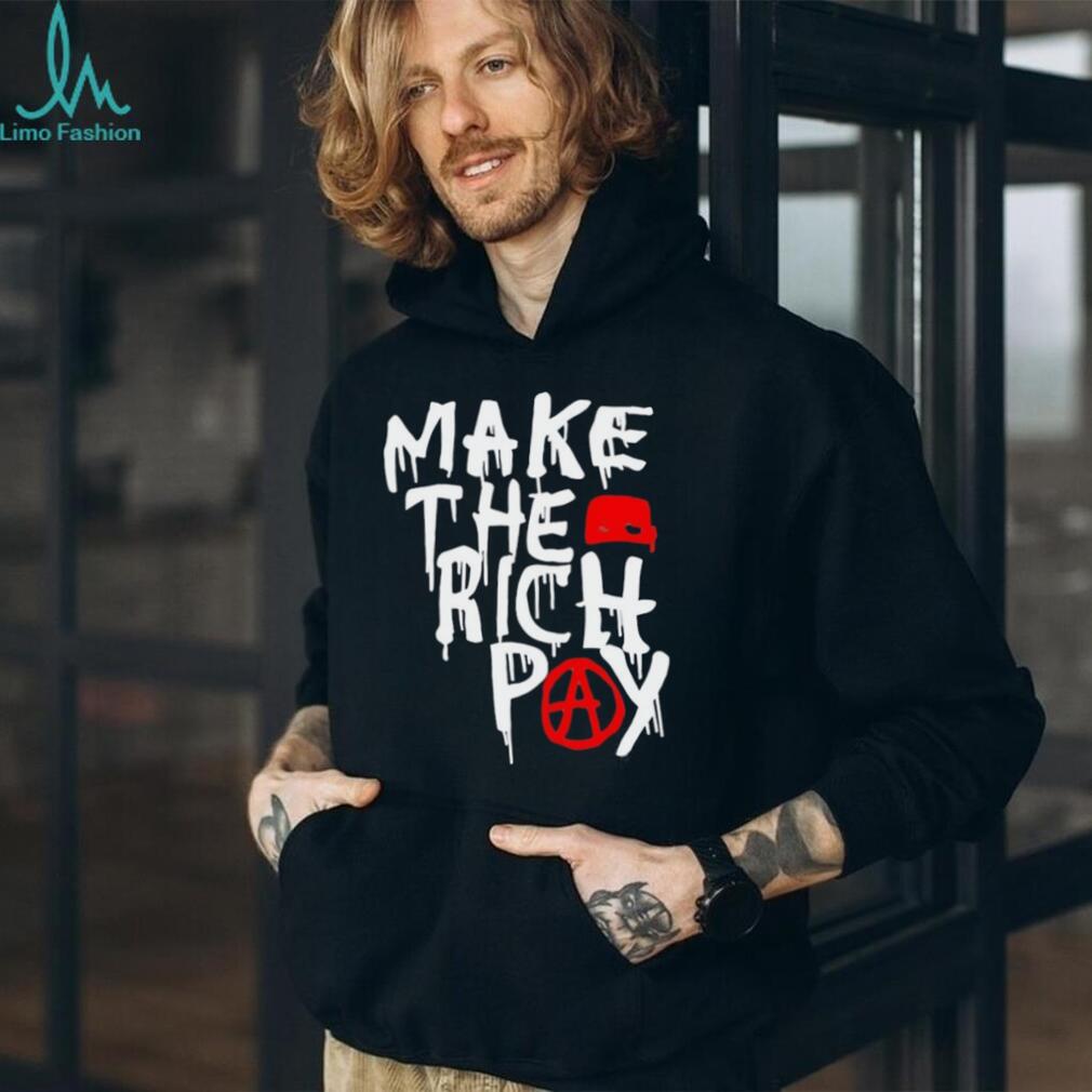 Make The Rich Pay Anarchy Graffiti Style Social Justice T Shirt