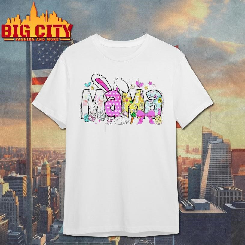 Mama Bunny Easter Shirt
