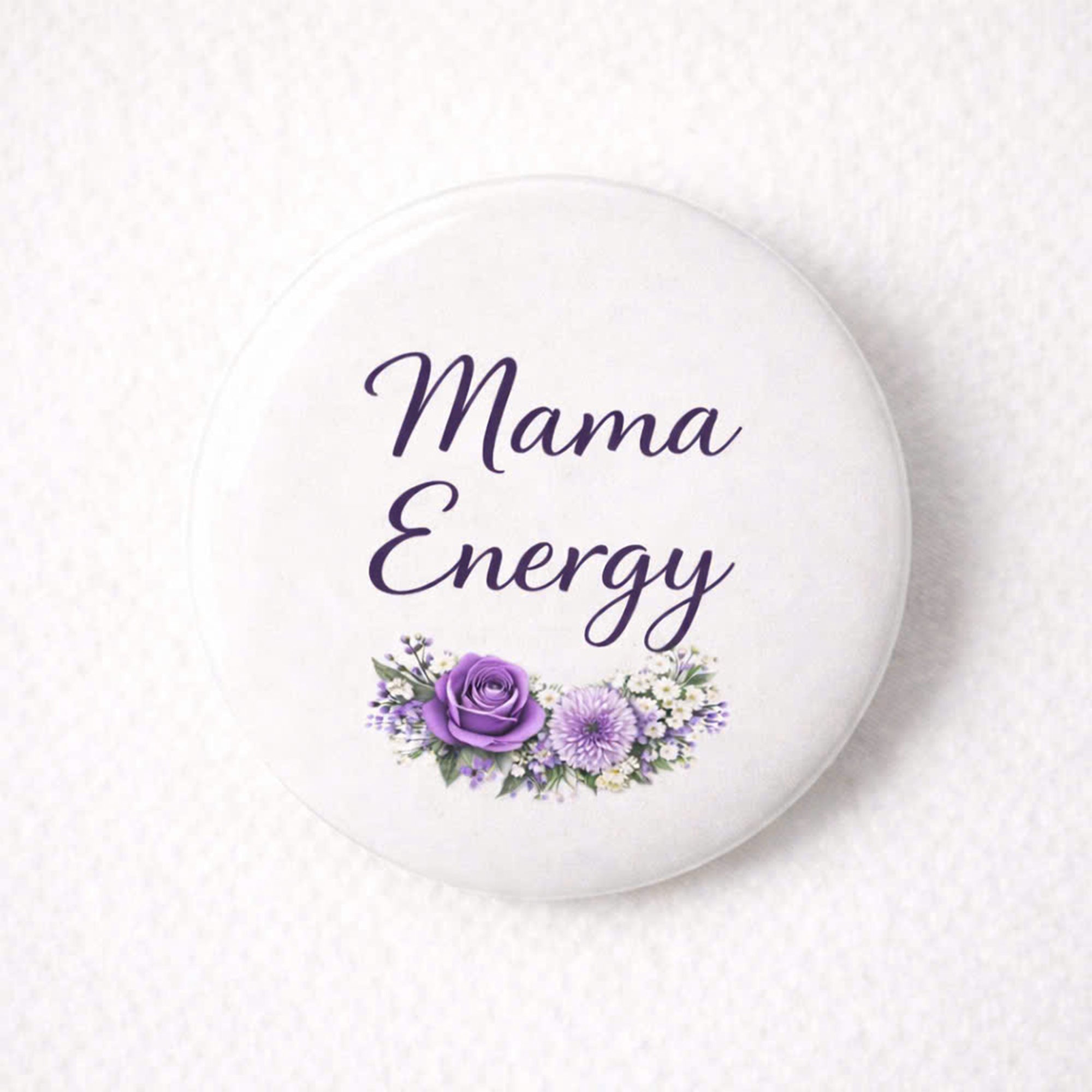 2026 Mother’s Day Mama Energy Button