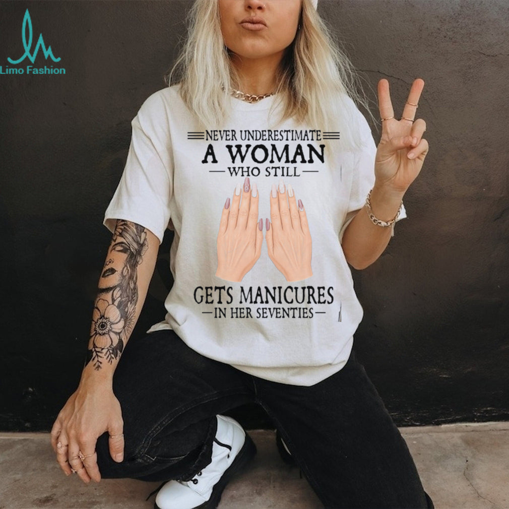 Manicure Nail Salon Senior Woman Seventies Birthday Shirt