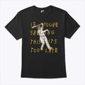 Manny Machado If You’re Seeing This It’s Too Late T Shirt