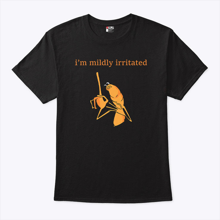 Marcus The Worm I’m Mildly Irritated T Shirt