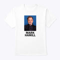 Mark Hamill T Shirt