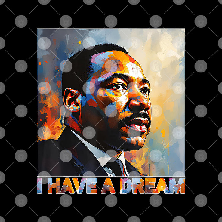 Martin Luther King Day I Have A Dream Black History Month Shirt