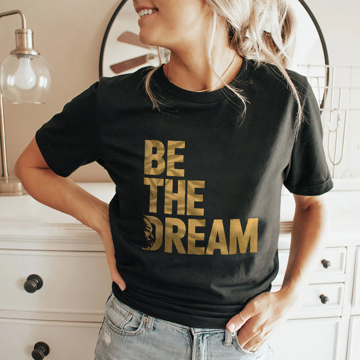 Martin Luther King Day I Have A Dream MLK Day Be The Dream Shirt