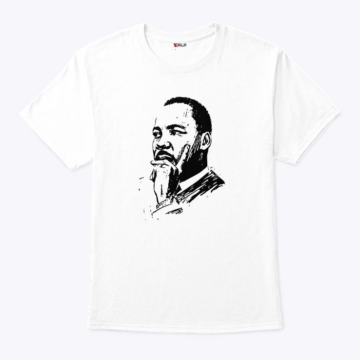 Martin Luther King Day MLK Day T Shirt
