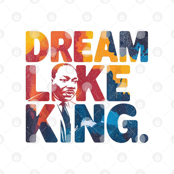 Martin Luther King Dream Like King Shirt