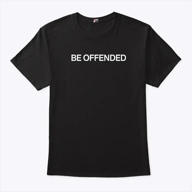 Matt Gaetz Be Offended Shirt