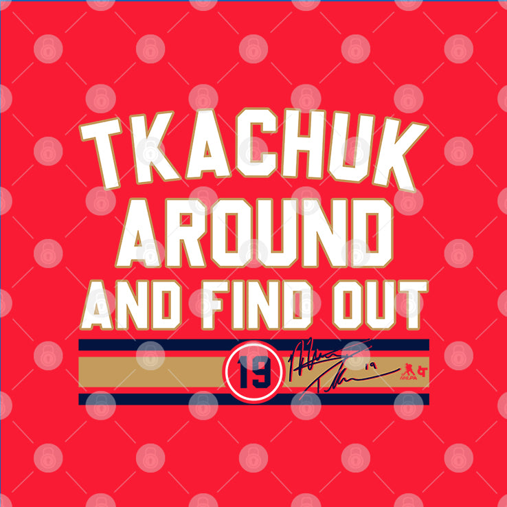 Matthew Tkachuk Around & Find Out Florida Hockey T Shirt
