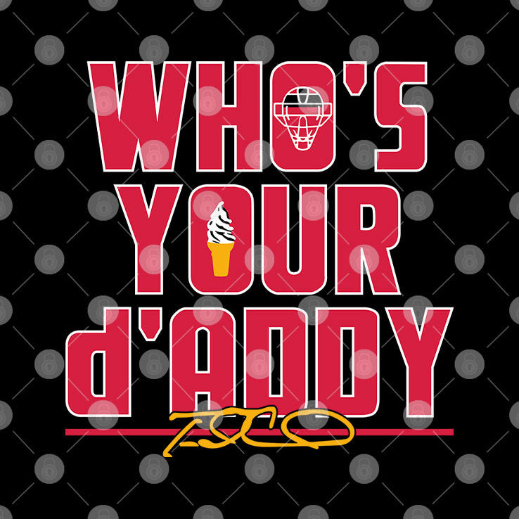 Max Fried Who’s Your D’addy Shirt