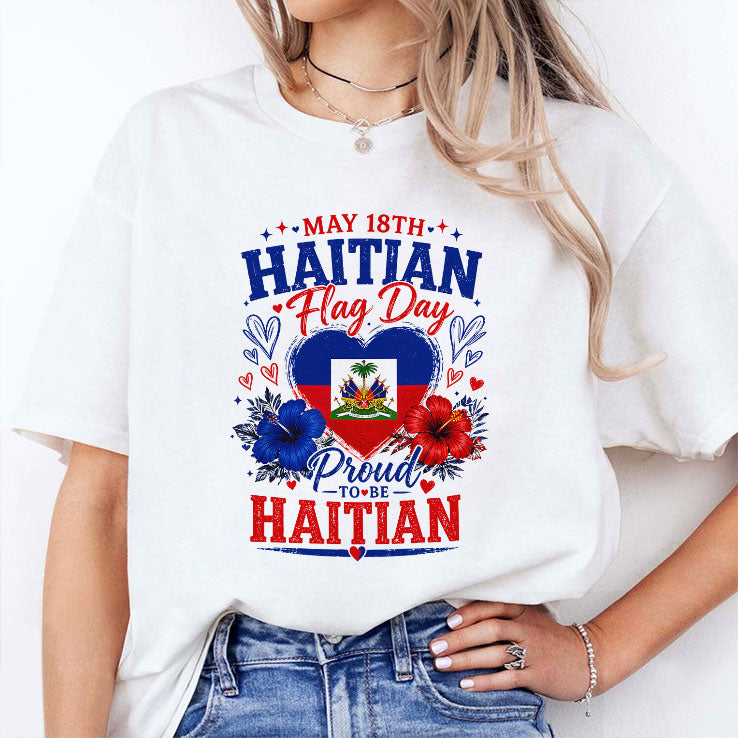 May 18th Haitian Flag Day Proud To Be Haitian T Shirt
