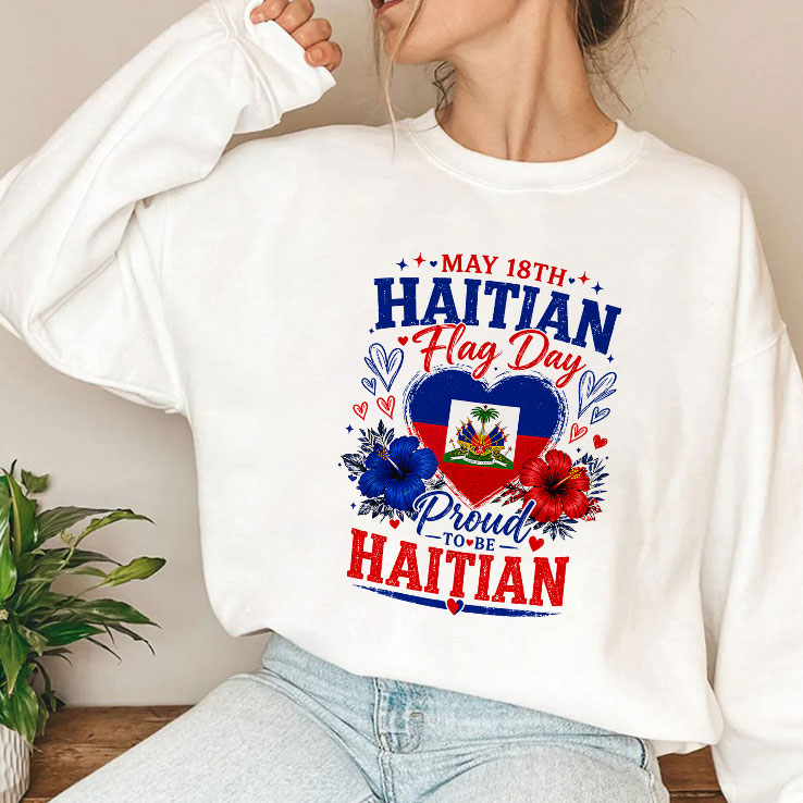 May 18th Haitian Flag Day Proud To Be Haitian T Shirt
