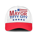 Mayor Of Titty City Wearing Mayor Of Titty City Trucker Cap