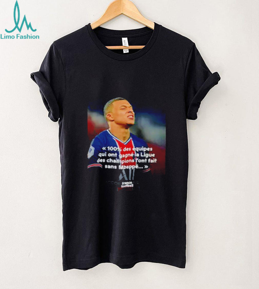 Mbappé Meme PSG Champions League Joke shirt