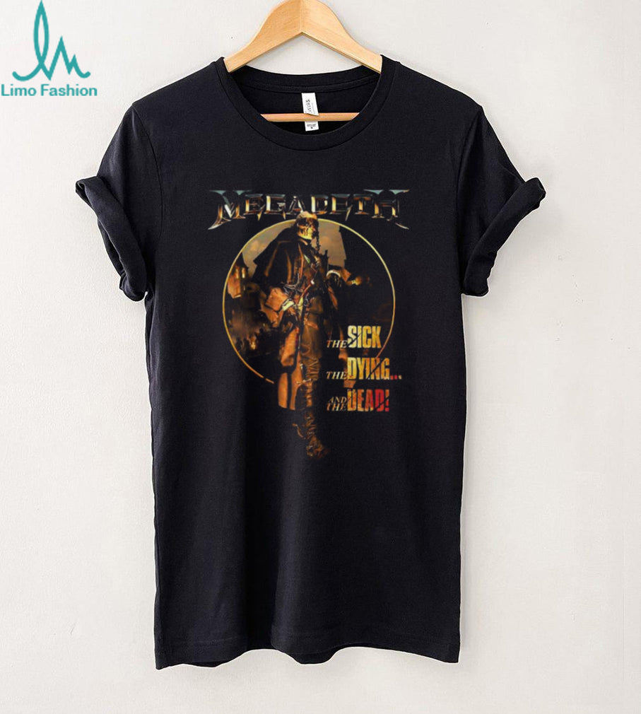 Megadeth The Sick, The Dying… And The Dead! Vic Rattlehead T Shirt