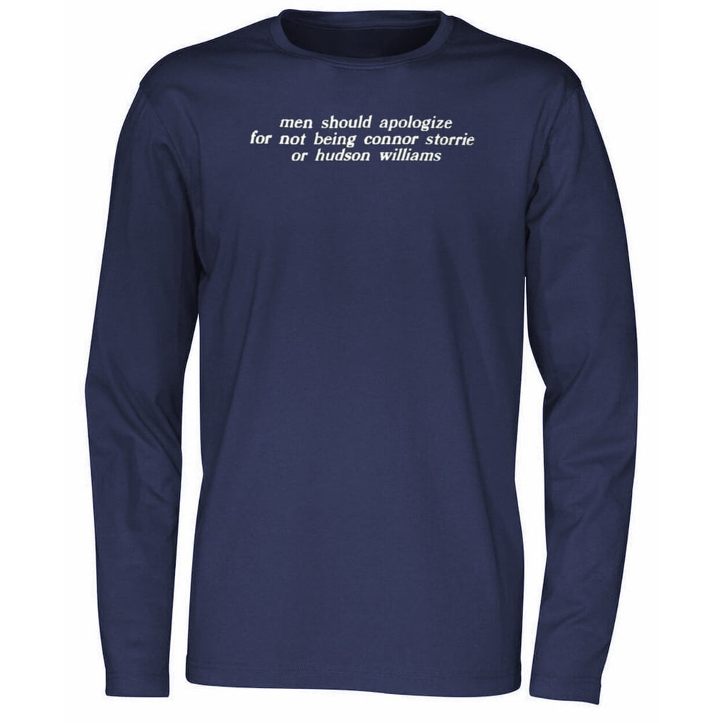 Men Should Apologize For Not Being Connor Storrie Or Hudson Williams Shirt