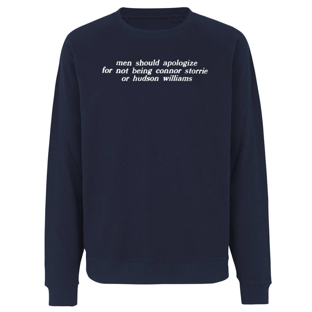 Men Should Apologize For Not Being Connor Storrie Or Hudson Williams Shirt
