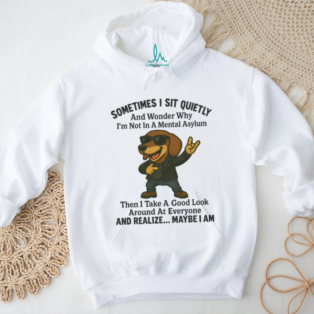 Mental Asylum Sarcastic Cool Dachshund Leather Jacket T Shirt