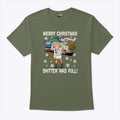 Merry Christmas Shitter Was Full T Shirt