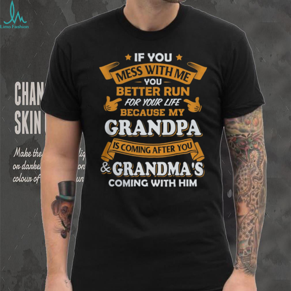 Mess With Me My Grandpa Is Coming For You Funny Kids T Shirt