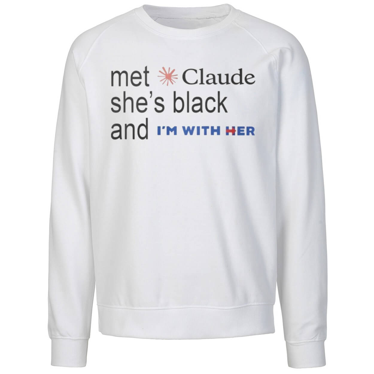 Met Claude She’s Black And I’m With Her Shirt