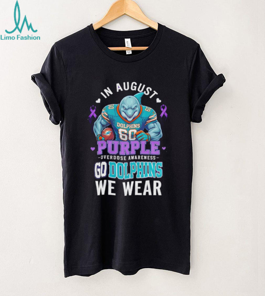 Miami Dolphins In August We Wear Purple Overdose Awareness shirt