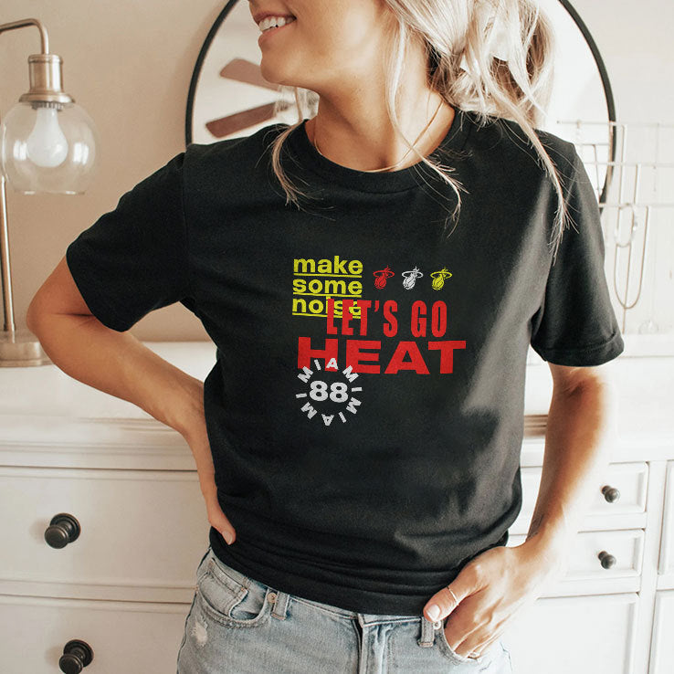 Miami Heat Let’s Go Heat Make Some Noise Shirt