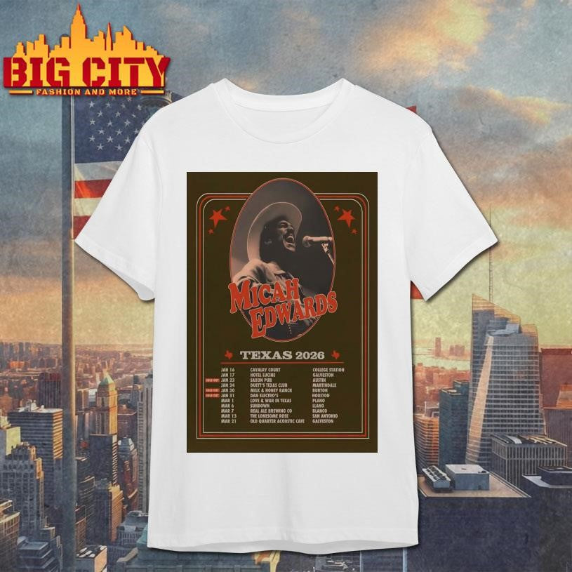 Micah Edwards Texas Tour 2026 Poster Shirt