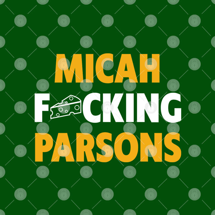 Micah Fucking Parsons Green Bay Packers T Shirt