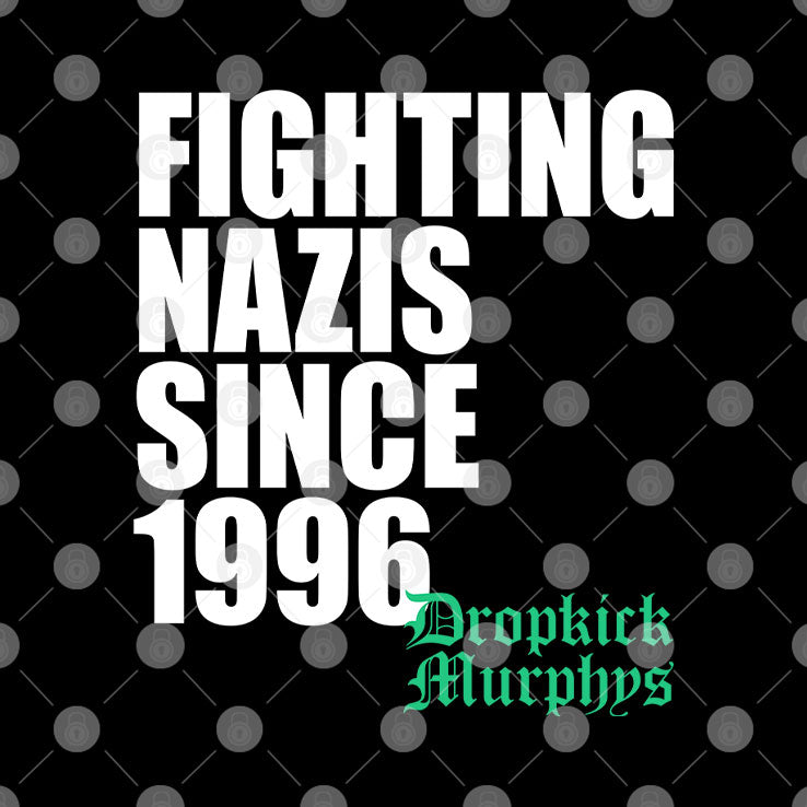 Michael Fanone Dropkick Murphys Fighting Nazis Since 1996 Shirt