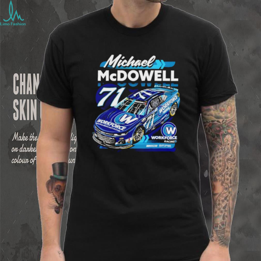 Michael McDowell #71 Workforce Racing NASCAR Driver T Shirt