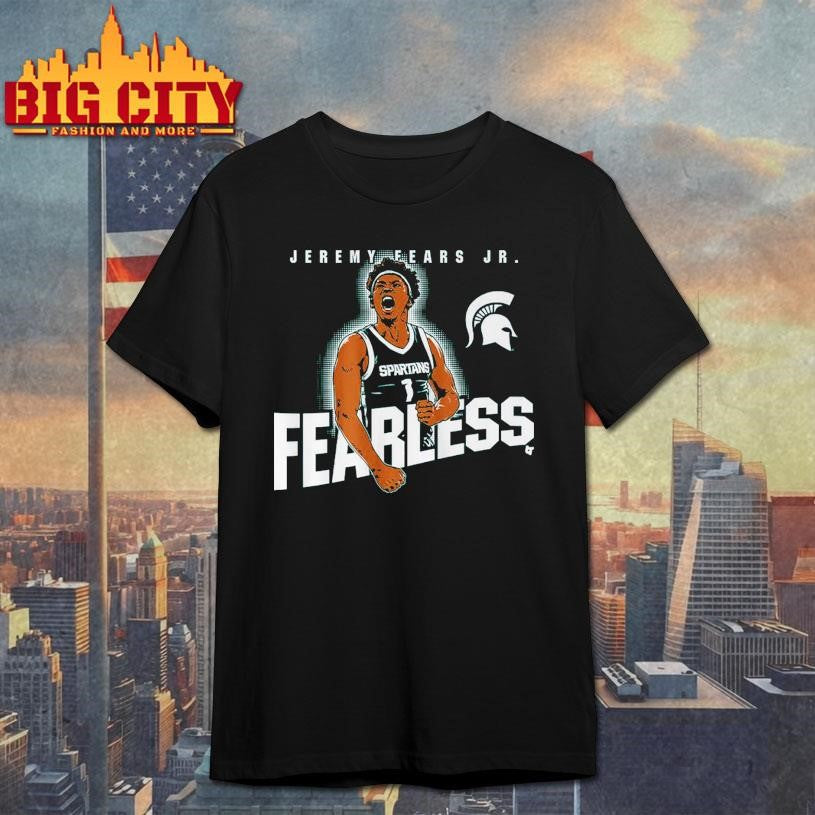 Michigan State Basketball Jeremy Fears Jr. Fearless Shirt