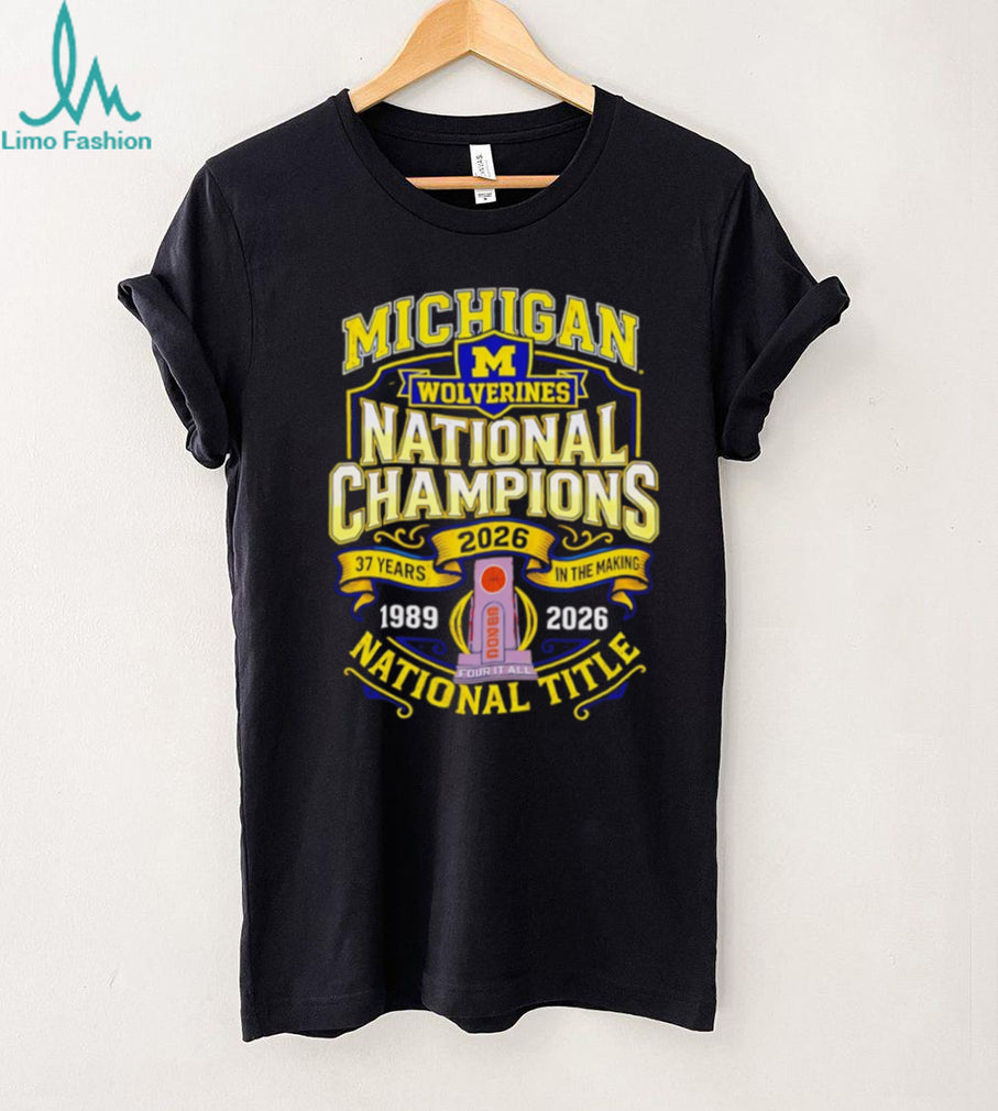 Michigan Wolverines 2026 National Title 37 Years In The Making Commemorative T Shirt